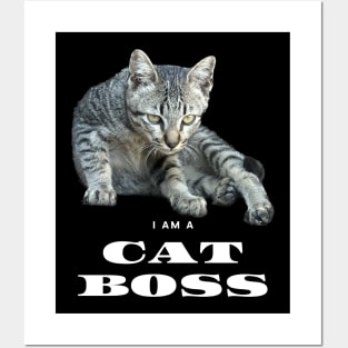 I am a cat boss Posters and Art